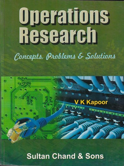 OPERATIONS RESEARCH | V. K. KAPOOR | Sultan Chand & Sons (S.Chand)