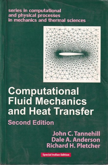 COMPUTATIONAL FLUID F MECHANICS AND HEAT TRANSFER | JOHN C. TANNEHILL , DALE A. ANDERSON , RICHARD H. PLETCHER | Taylor and Francis