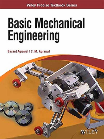 BASIC MECHANICAL ENGINEERING | BASANT AGRAWAL, C.M. AGRAWAL | Wiley