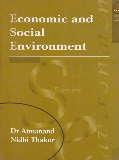 ECONOMIC AND SOCIAL ENVIRONMENT | DR. ATMANAND , NIDHI THAKUR | AMEXCEL