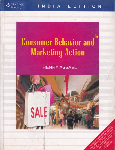 CONSUMER BEHAVIOR AND MARKETING ACTION | HENRY ASSAEL | Cengage