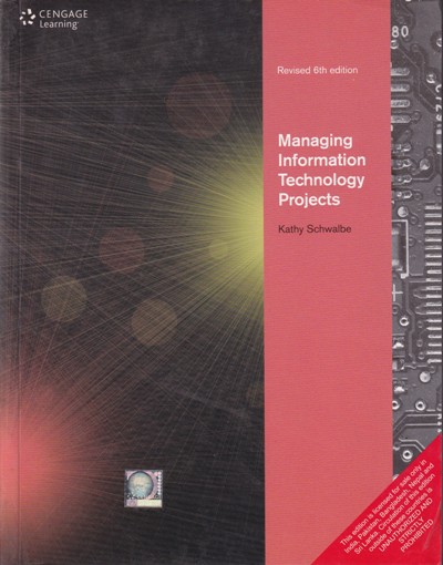 MANAGING INFORMATION TECHNOLOGY PROJECTS | KATHY SCHWALBE | Cengage