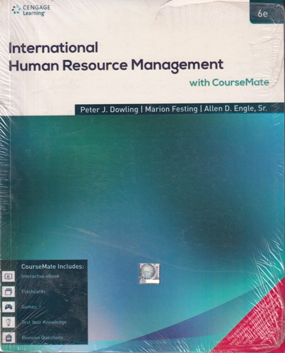 INTERNATIONAL HUMAN RESOURCE MANAGEMENT | PETER J. DOWLING , MARION FESTING, ALLEN D ENGLE , SR | Cengage