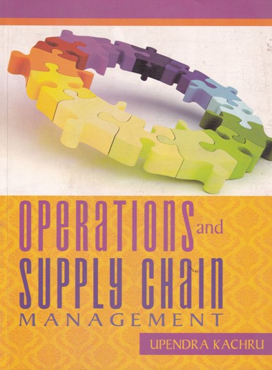 OPERATIONS AND SUPPLY CHAIN MANAGEMENT | UPENDRA KACHRU | EB