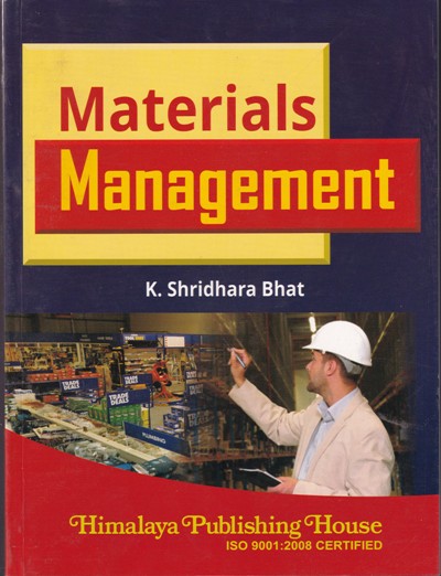MATERIALS MANAGEMENT | K. SHRIDHARA BHAT | Himalaya Publishing House