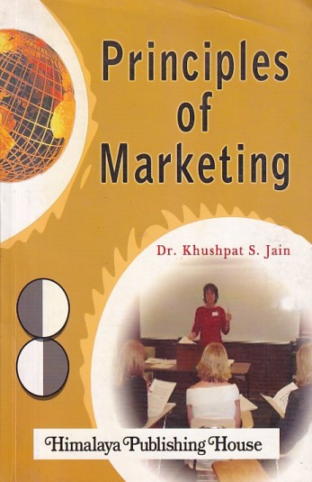 PRINCIPLES OF MARKETING | Dr. KHUSHPAT S. JAIN | Himalaya Publishing House