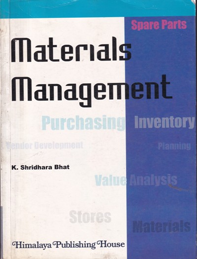 MATERIALS MANAGEMENT | K. SHRIDHARA BHAT | Himalaya Publishing House
