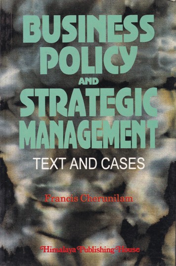 BUSINESS POLICY AND STRATEGIC MANAGEMENT | FRANCIS CHERUNILAM | Himalaya Publishing House