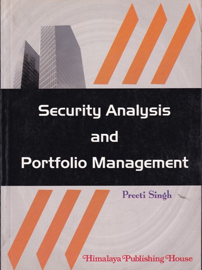 SECURITY ANALYSIS AND PORTFOLIO MANAGEMENT | PREETI SINGH | Himalaya Publishing House