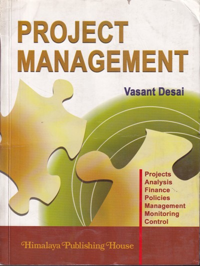PROJECT MANAGEMENT | VASANT DESAI | Himalaya Publishing House