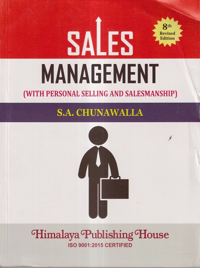SALES MANAGEMENT | S. A. CHUNAWALLA | Himalaya Publishing House