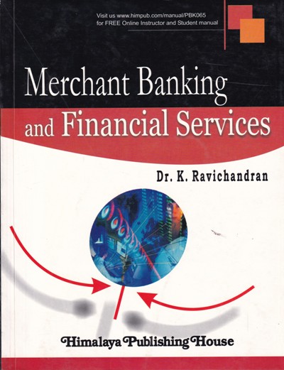 MERCHANT BANKING AND FINANCIAL SERVICES | DR. K. RAVICHANDRAN | Himalaya Publishing House