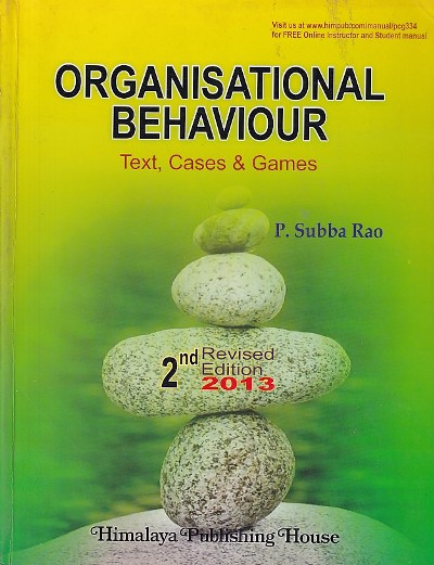 ORGANISATIONAL BEHAVIOUR | P. SUBBA RAO | Himalaya Publishing House