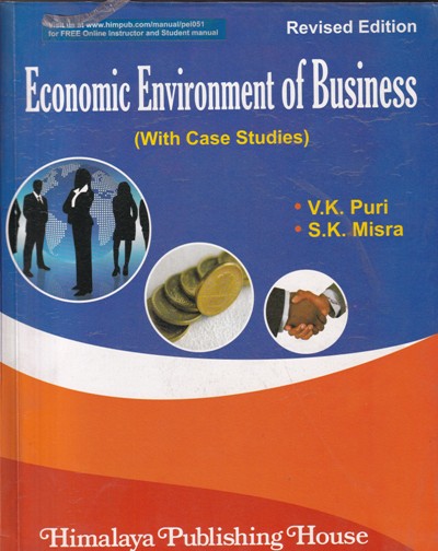 ECONOMIC ENVIRONMENT OF BUSINESS | V. K. PURI, S. K. MISRA | Himalaya Publishing House
