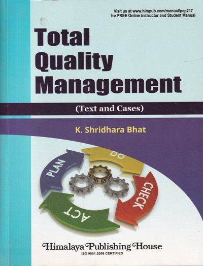 TOTAL QUALITY MANAGEMENT | K. SHRIDHARA BHAT | Himalaya Publishing House