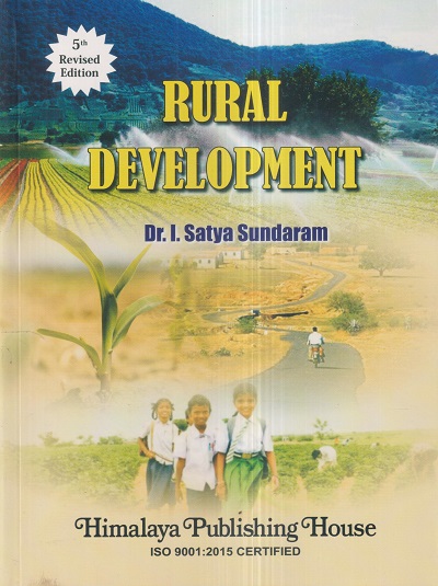 RURAL DEVELOPMENT | DR. I. SATYA SUNDARAM | Himalaya Publishing House