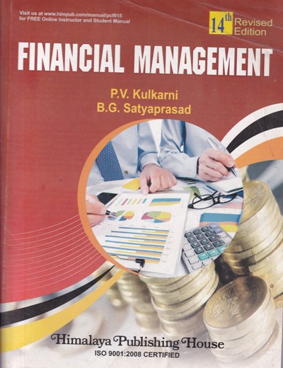 FINANCIAL MANAGEMENT | P.V. KULKARNI, B. G. SATYAPRASAD | Himalaya Publishing House