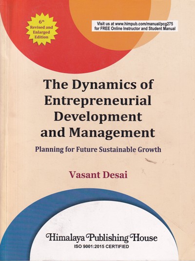 THE DYNAMICS OF ENTREPRENEURIAL DEVELOPMENT AND MANAGEMENT | VASANT DESAI | Himalaya Publishing House