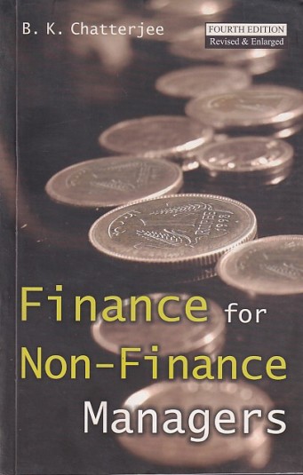 FINANCE FOR NON FINANCE MANAGEMENT | B. K. CHATTERJEE | JAICO