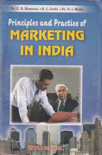 PRINCIPLES AND PRACTICE OF MARKETING MANAGEMENT IN INDIA | DR. C. B. MAMORIA, R. L. JOSHI, DR. N. L. MULLA | Kitab Mahal