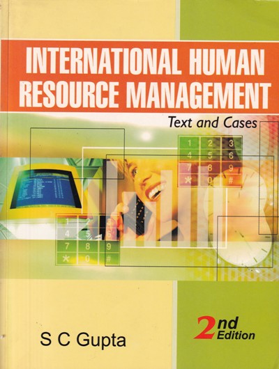 INTERNATIONAL HUMAN RESOURCE MANAGEMENT | S. C. GUPTA | Macmillan