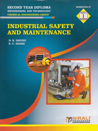 INDUSTRIAL SAFETY AND MAINTENANCE (Second Year Diploma in Chemical Engineering - Semester 4)