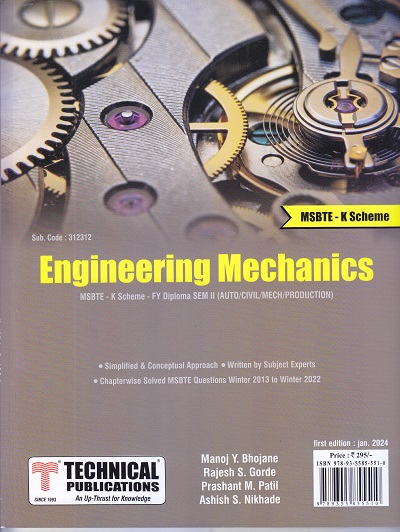 Engineering Mechanics for (AUTO/CIVIL/MECH/PRODUCTION) | MSBTE K Scheme | R. S. Gorde, Ashish S. Nikhade, Manoj Y. Bhojane, P. M. Patil | Technical Publications