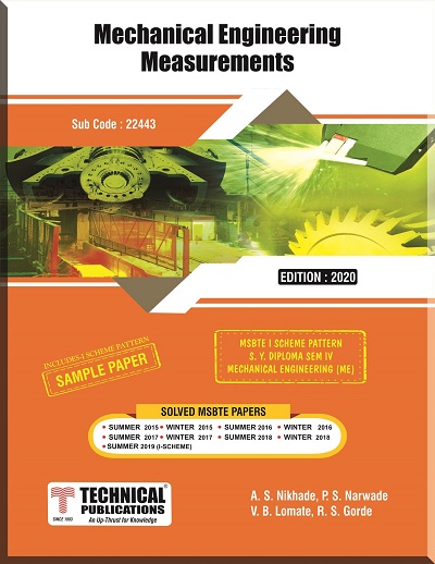 Mechanical Engineering Measurements for MSBTE (I SCHEME PATTERN S.Y DIPLOMA SEM-IV MECH ENGG.) | Ashish S. Nikhade, Pavan S. Narwade, Vishwas B. Lomate, Rajesh S. Gorde | Technical Publications
