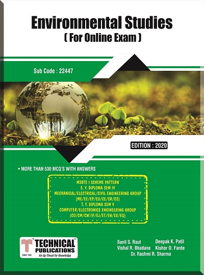 Environmental Studies for MSBTE I Scheme (IV - Mech./Civil - 22447) | Sunil S. Raut, Vishal R. Bhadane, Deepak K. Patil, Kishor D. Farde, Dr. Rashmi R. Sharma | Technical Publications