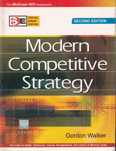 MODERN COMPETITIVE STRATEGY | GORDON WALKER | McGraw Hill