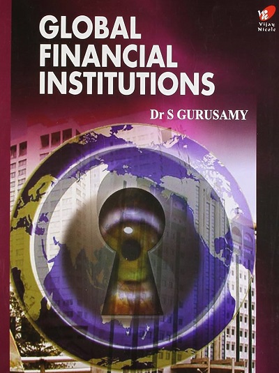 GLOBAL FINANCIAL INSTITUTIONS | DR. S. GURUSAMY | McGraw Hill