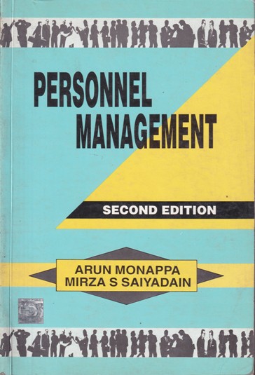 PERSONNEL MANAGEMENT | ARUN MONAPPA, MIRZA S. SAIYADAIN | McGraw Hill
