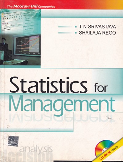 STATISTICS FOR MANAGEMENT | T. N. SRIVASTAVA SHAILAJA REGO | McGraw Hill