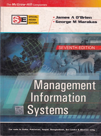 MANAGEMENT INFORMATION SYSTEM | JAMES A. OBRIEN, GEORGE M. MARAKAS | McGraw Hill
