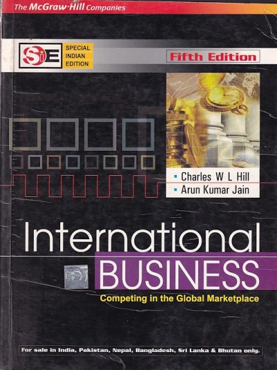 INTERNATIONAL BUSINESS | CHARLES W. L. HILL , ARUN KUMAR JAIN | McGraw Hill