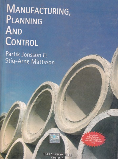 MANUFACTURING PLANNING AND CONTROL | PARTIK JONSSON , STIG ARNE MATTSSON | McGraw Hill