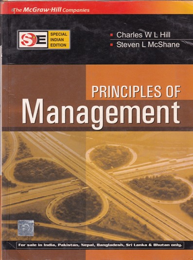 PRICIPLES OF MANAGEMENT | CHARLES W. L. HILL , STEVEN L. MCSHANE | McGraw Hill
