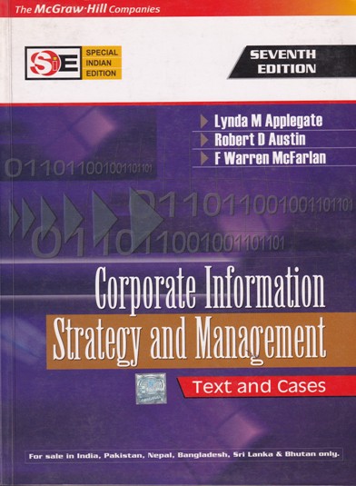 CORPORATE INFORMATION STRATEGY AND MANAGEMENT | LYNDA M. APPLEGATE, ROBERT D. AUSTIN, F. WARREN MCFARLAN | McGraw Hill