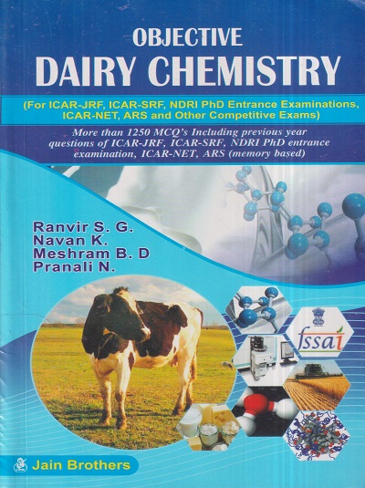 OBJECTIVE DAIRY CHEMISTRY | RANVIR S.G., NAVAN K., MESHRAM B.D., PRANALI N. | Jain Brothers
