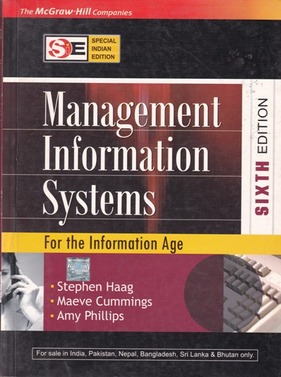 MANAGEMENT INFORMATION SYSTEM | STEPHEN HAAG, MAEVE CUMMINGS , AMY PHILLIPS | McGraw Hill