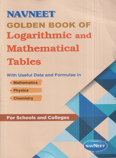 GOLDEN BOOK OF LOGARITHMIC AND MATHEMATICAL TABLES | नवनीत एज्युकेशन (इंडिया) लि (Navneet Education India Ltd)