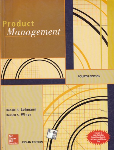 PRODUCT MANAGEMENT | DONALD R. LEHMANN, RUSSELL S. WINER | McGraw Hill