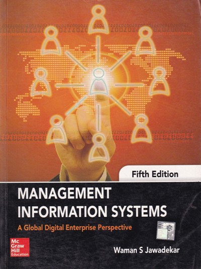 MANAGEMENT INFORMATION SYSTEM | WAMAN S. JAWADEKAR | McGraw Hill