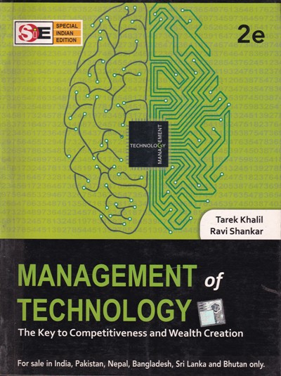 MANAGEMENT OF TECHNOLOGY | TAREK KHALIL , RAVI SHANKAR | McGraw Hill