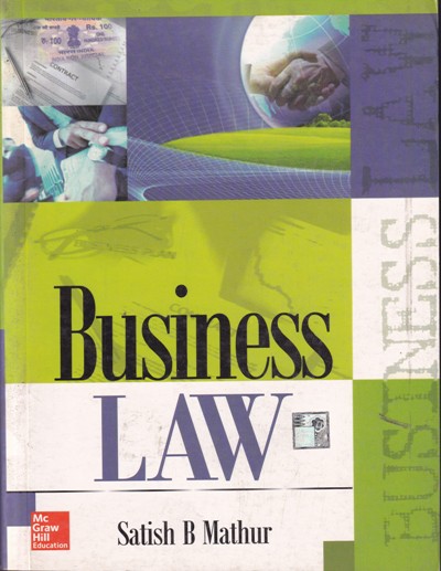 BUSINESS LAW | SATISH B. MATHUR | McGraw Hill