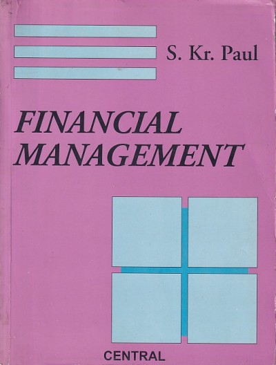 FINANCIAL MANAGEMENT | S. KR PAUL | New Central