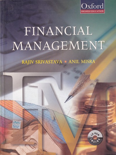 FINANCIAL MANAGEMENT | RAJIV SRIVASTAVA , ANIL MISRA | Oxford