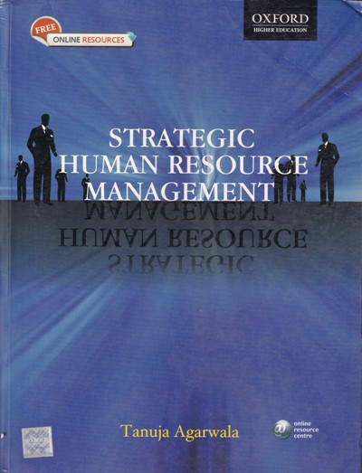 STRATEGIC HUMAN RESOURCE MANAGEMENT | TANUJA AGARWALA | Oxford