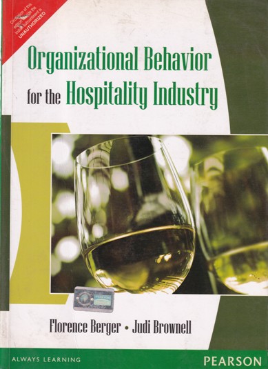 ORGANIZATIONAL BEHAVIOR FOR THE HOSPITALITY INDUSTRY | FLORENCE BERGER, JUDI BROWNELL | Pearson