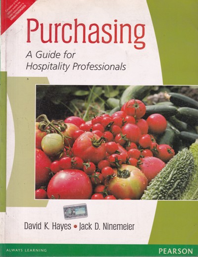 PURCHASING A GUIDE FOR HOSPITALITY PROFESSIONALS | DAVID K. HAYES, JACK D. NINEMEIER | Pearson